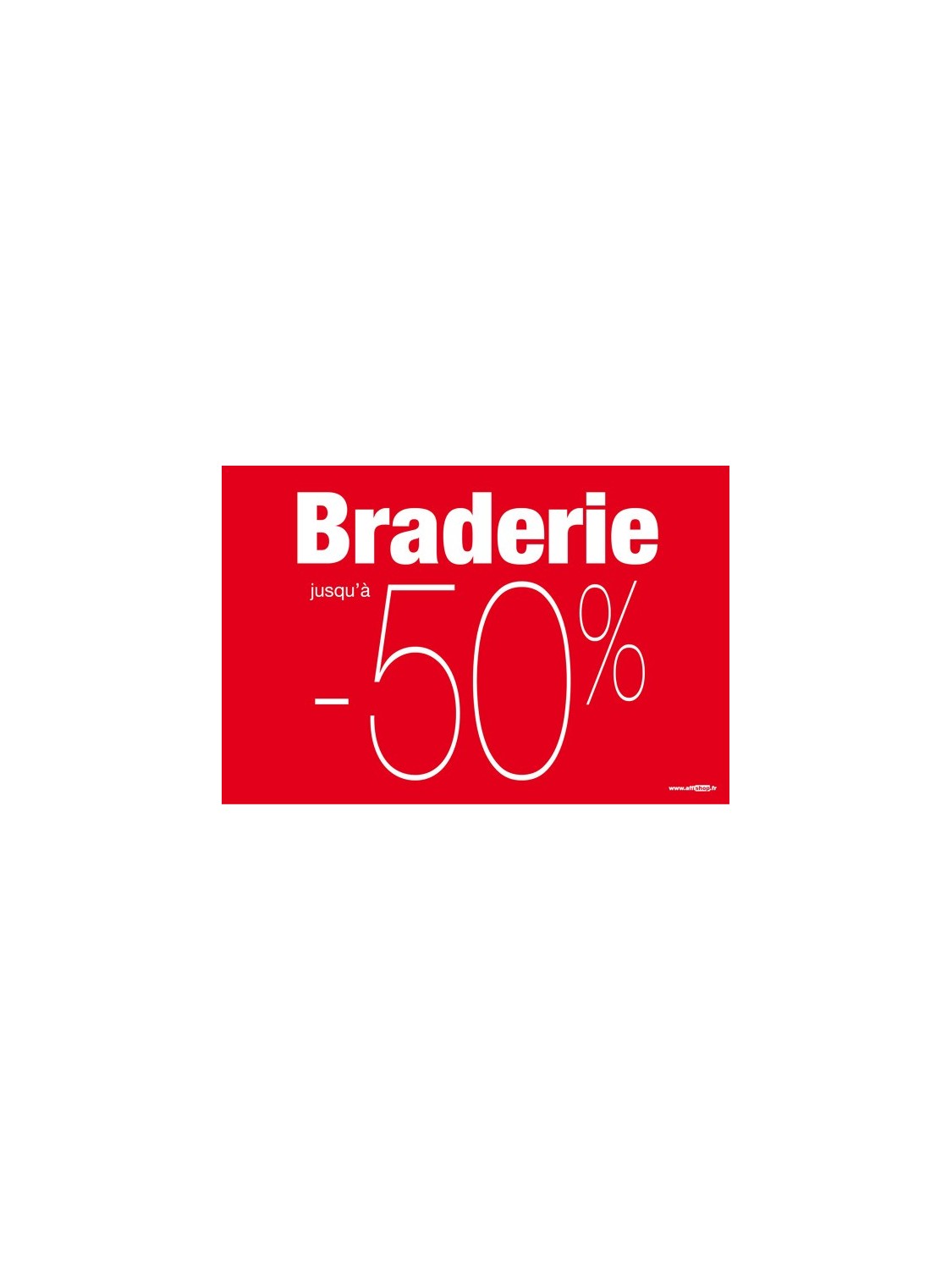 Affiche "braderie -50%"