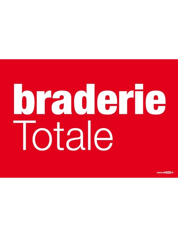 Affiche "braderie totale"