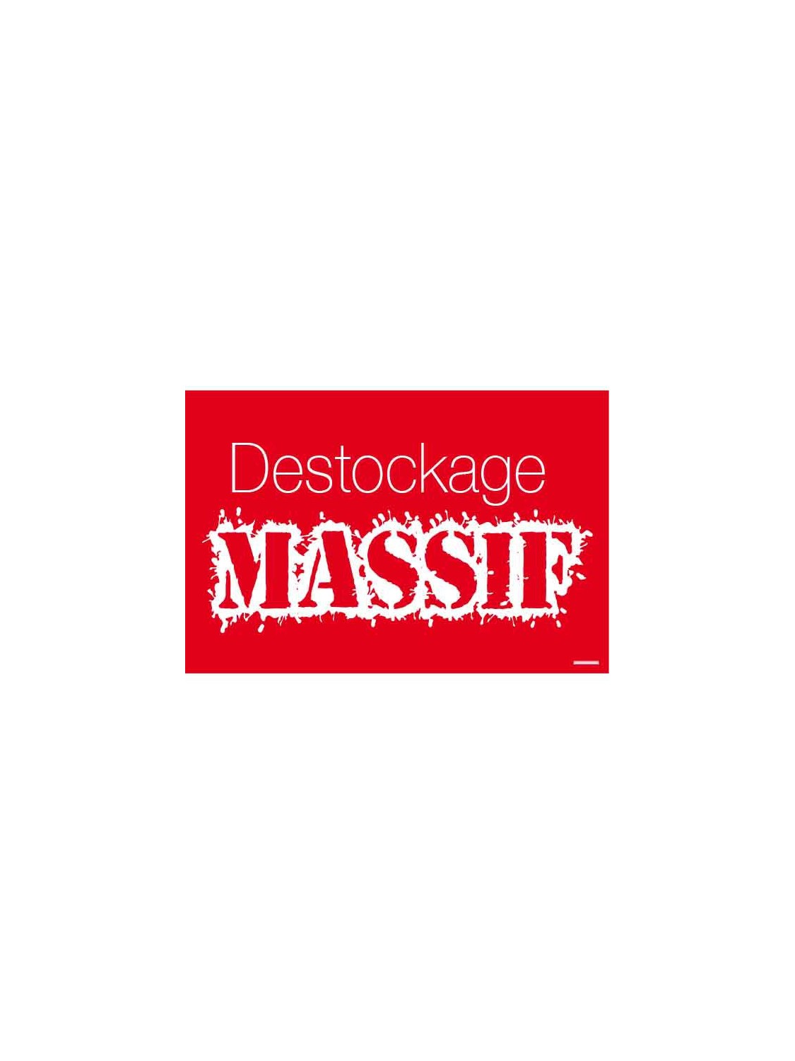 Affiche destockage massif