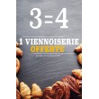 Affiche Boulangerie "3 égal 4 viennoiseries"