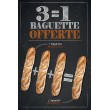 Affiche Boulangerie "3 égal 1 baguette offerte"