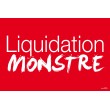 Affiche "liquidation monstre"