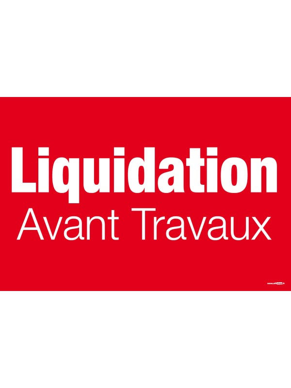 Affiche "liquidation avant travaux"