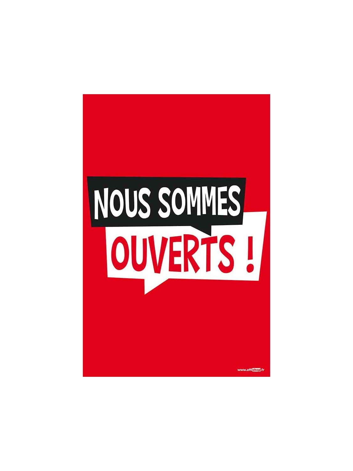 Affiche Nous Sommes Ouverts 2476