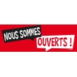 Banderole nous sommes ouverts